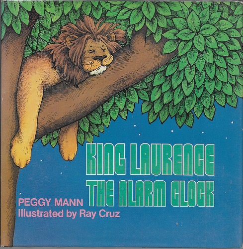 King Laurence - The Alarm Clockby: Mann, Peggy and Ray Cruz