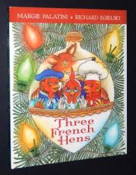 Three French Hens: A Holiday Tale (SIGNED)by: Palatini, Margie