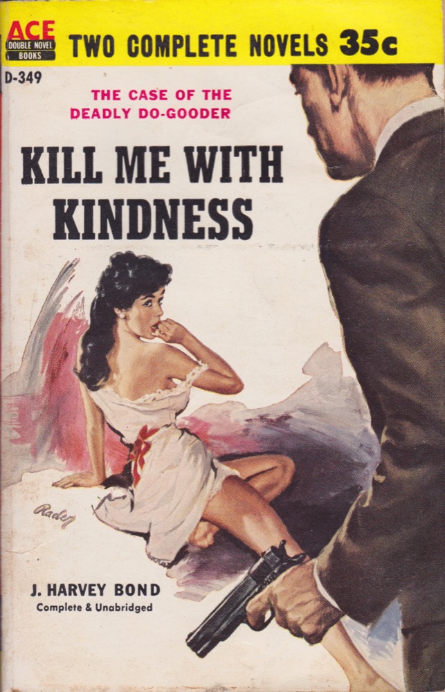 The Guilty Bystander / Kill Me With Kindnessby: Brett Mike/Bond J. Harvey 