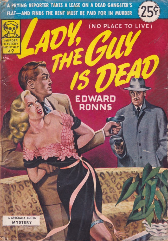 Lady, the Guy is Dead (aka No Place to Live ) / Avon Murder Mystery Monthly # 49 by: Ronns, Edward