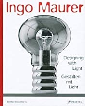 Ingo Maurer: Designing with Lightby: Bernhard Dessecker and Frank Koschembar