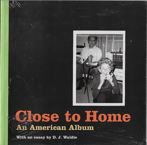 Close to Home: An American Albumby: Waldie, D.J.