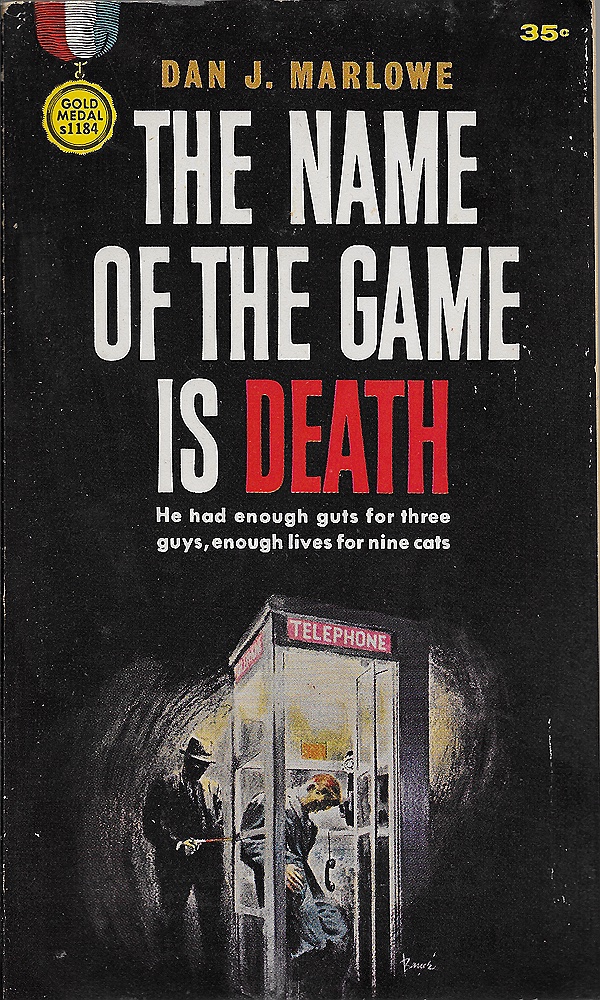 Name of the Game is Death, Theby: Marlowe, Dan J.