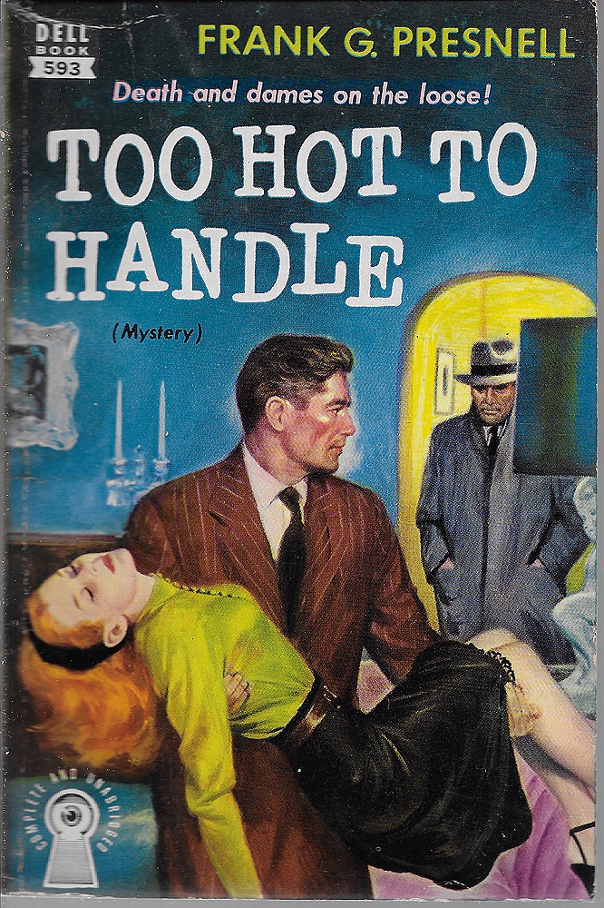 Too Hot to Handleby: Presnell, Frank G.