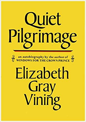 Quiet Pilgrimageby: Vining, Elizabeth Gray