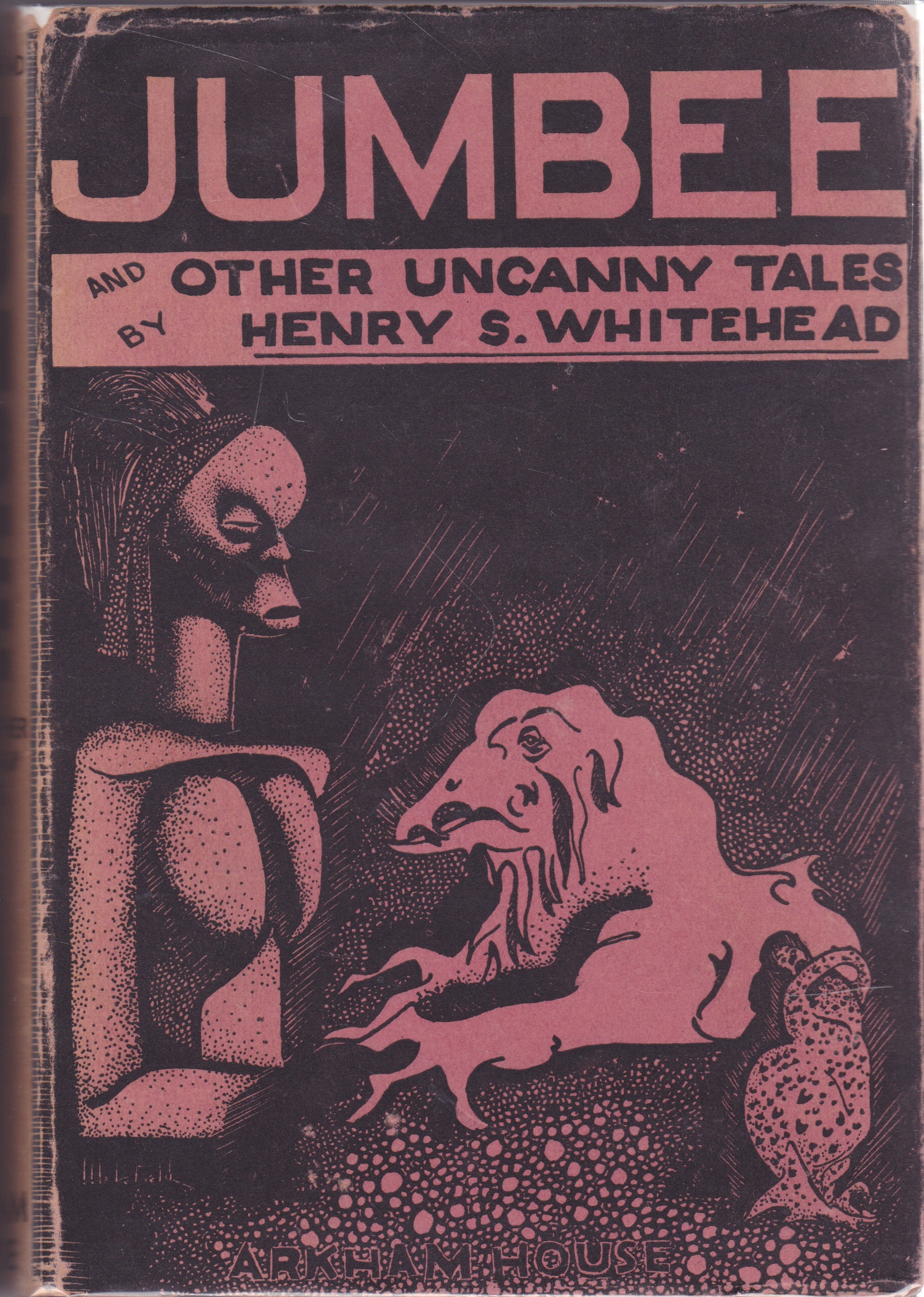 Jumbee And Other Uncanny Talesby: Whitehead, Henry S. (Henry St. Clair) (1882-1932)