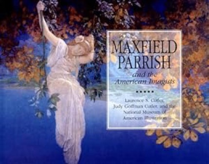 Maxfield Parrish and the American Imagists (SIGNED COPY)by: Cutler, Laurence C. & Judy A. G. Cutler