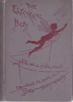 The Electrical Boy, or the Career of Greatman and Greatthingsby: John Trowbridge