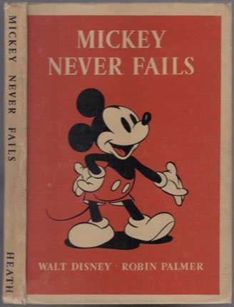 Mickey Never Failsby: Palmer, Robin; Walt Disney Studio