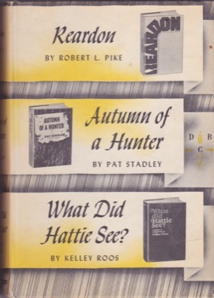Reardon/Autumn of a Hunter/What Did Hattie See? by: Robert L. Pike/Pat Stadley/ Kelley Roos 
