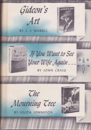 Gideon's Art/If You Want to See Your Wife Again.../The Mourning Tree by: J.J. Marric/John Craig/Velda Johnston 