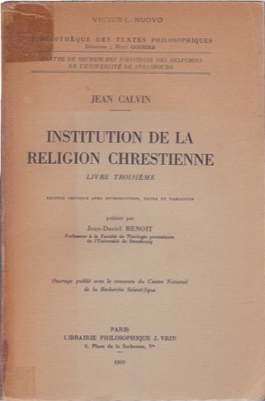Institution de la religion Chrestienne: Livre troisiemeby: Jean Calvin 