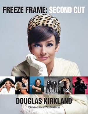Freeze Frame: Second Cutby: Kirkland, Douglas/ Comencini, Cristina (Foreword)