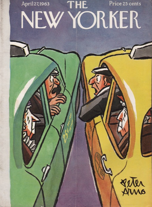 ORIGINAL VINTAGE MAGAZINE COVER: New Yorker April 27 1963 - Yelling cab driversby: Peter Arno (Illust.)