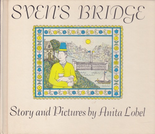 Sven's Bridgeby: Anita Lobel