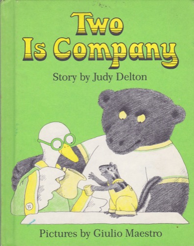 Two is Company by:  Judy Delton/Giulio Maestro