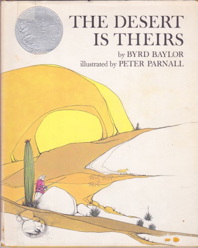 The Desert is Theirsby: Baylor, Byrd/Peter Parnall 