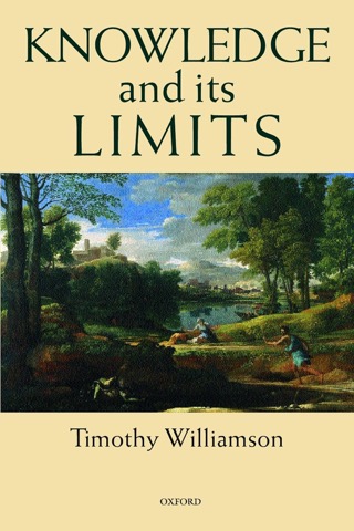 Knowledge and Its Limitsby: Timothy Williamson
