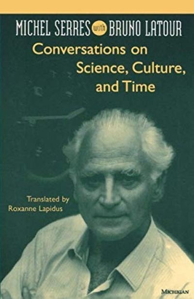 Conversations on Science, Culture, and Timeby: Serres, Michel with Latour, Bruno