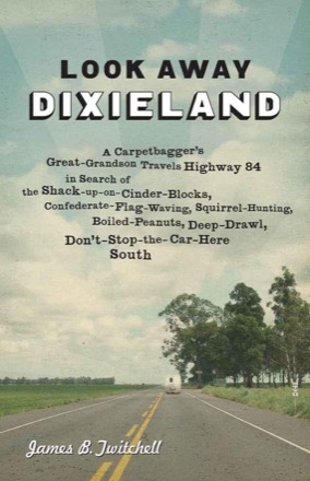 Look Away Dixielandby: Twitchell, James B.