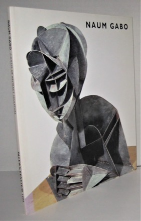 Naum Gabo: Pioneer of Abstract Sculpture by: Gabo, Naum and Graham Williams