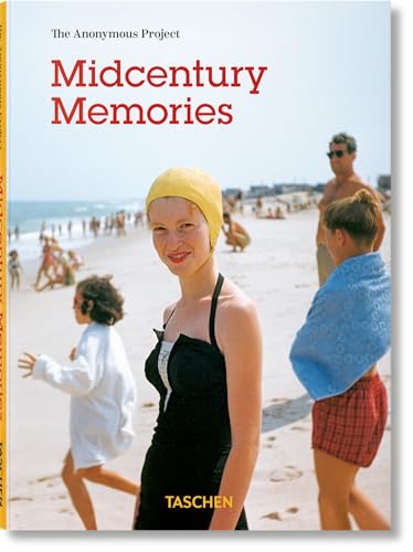 Midcentury Memories: The Anonymous Project by: Shulman, Lee (Ed.)