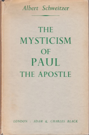 The Mysticism Of Paul The Apostleby: Schweitzer, Albert