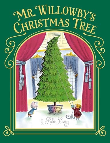 Mr. Willowby's Christmas Tree by: Robert Barry