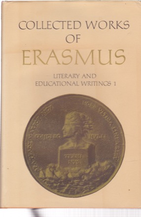 Collected Works of Erasmus: 24 Literary and Educational Writings 2: De Copia / De Ratione Studiiby: Erasmus / Edited by Craig R. Thompson