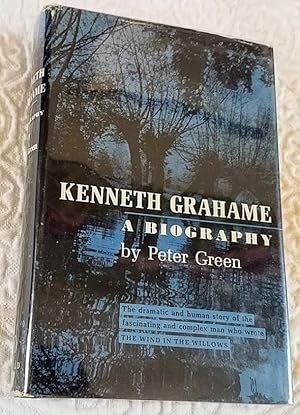 Kenneth Grahame: A Biographyby: Peter Green