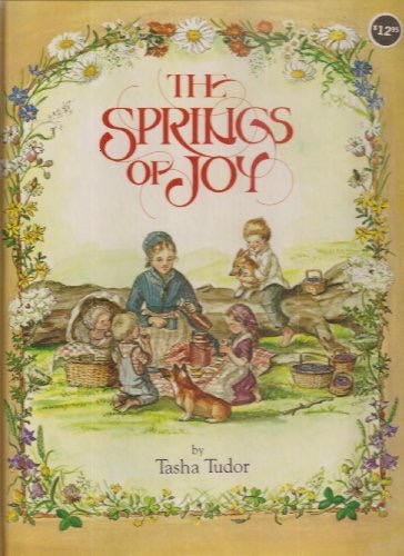 The Springs of Joyby: Tasha Tudor