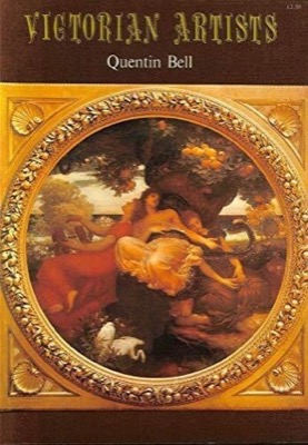 Victorian Artistsby: Bell, Quentin
