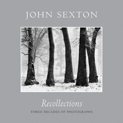 Recollections: Three Decades of Photographyby: John Sexton