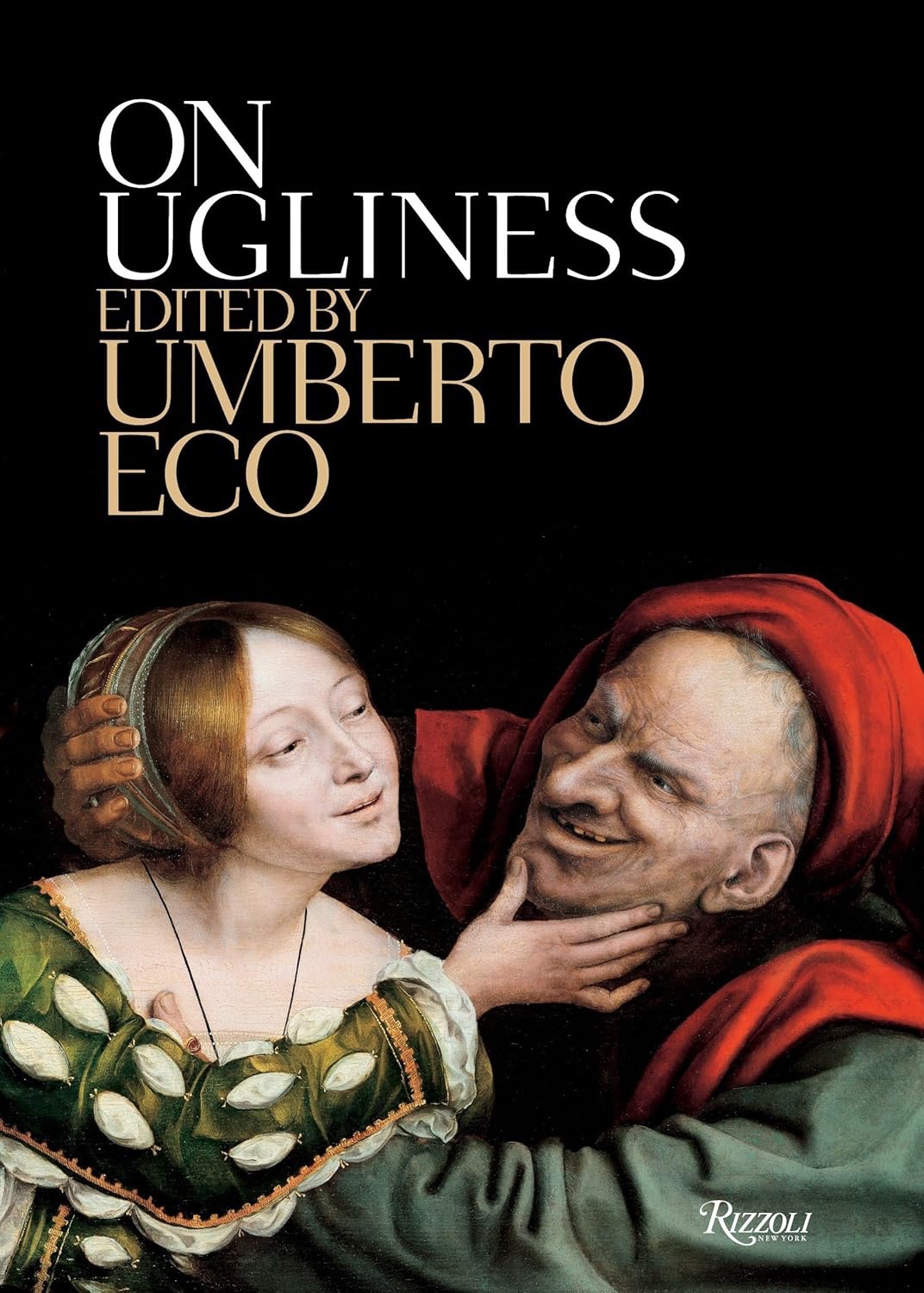 On Uglinessby: Umberto Eco, Alastair McEwen (translator)