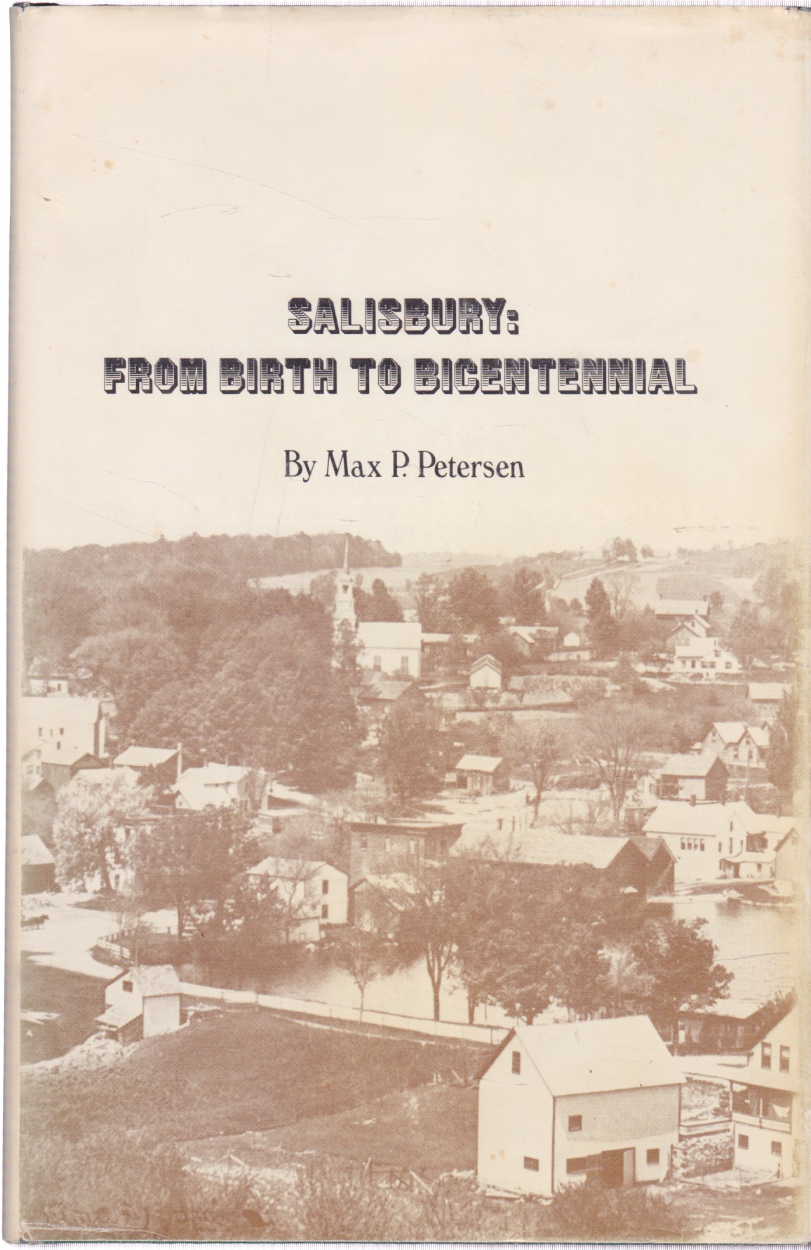 Salisbury: From Birth to Bicentennialby: Petersen, Max P.