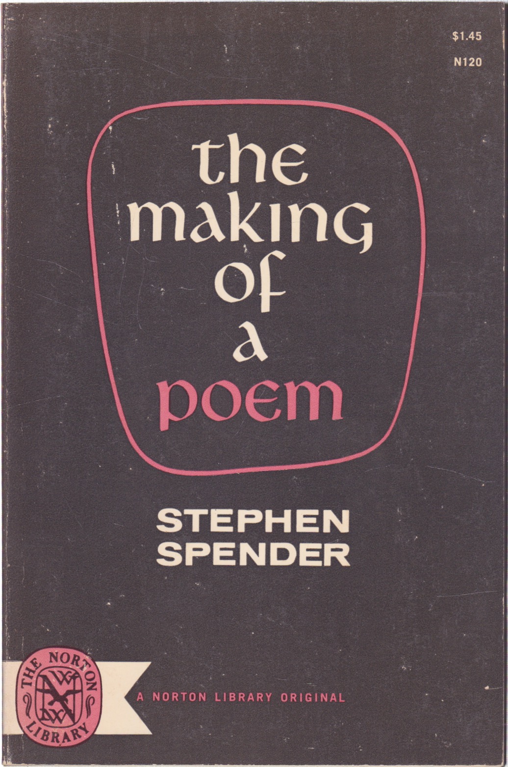 The Making of a Poem by: Spender, Stephen