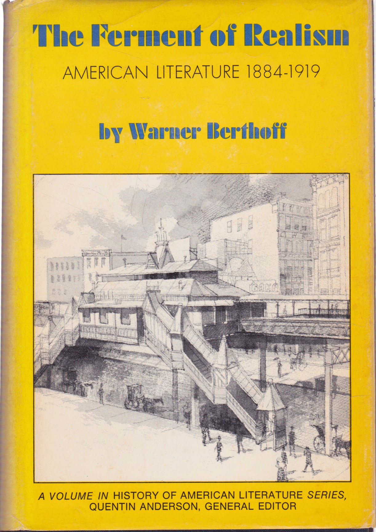 The Ferment of Realism American Literature, 1884-1919by: Berthoff, Warner