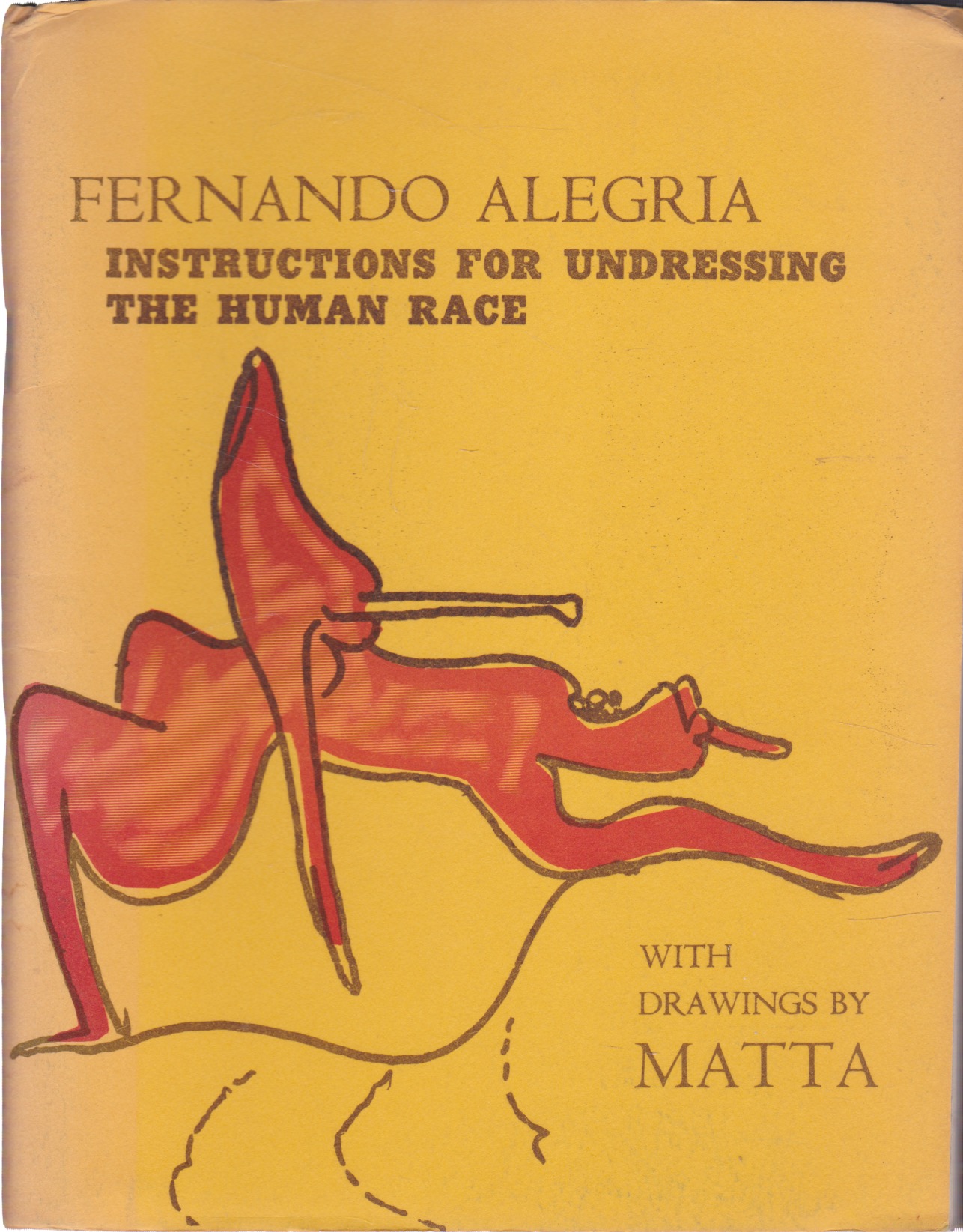Instructions for Undressing the Human Race by: Alegria, Fernando