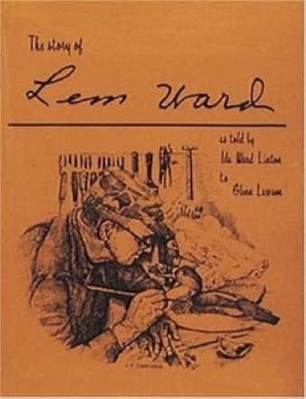 The Story of Lem Ward by: Linton, Ida Ward Told To Glenn Lawson