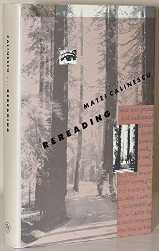 Rereading (INSCRIBED COPY)by: Calinescu, Matei