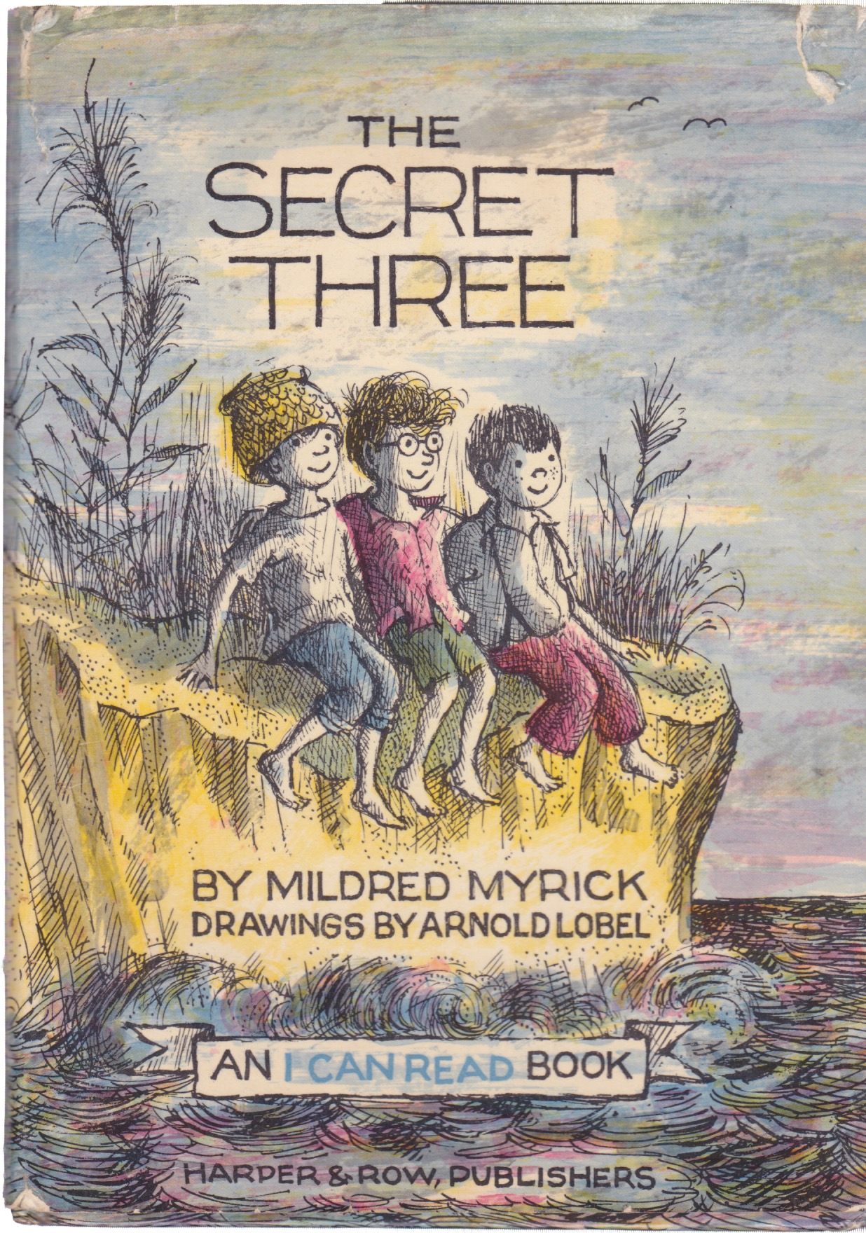 The Secret Three by: Mildred Myrick /Arnold Lobel