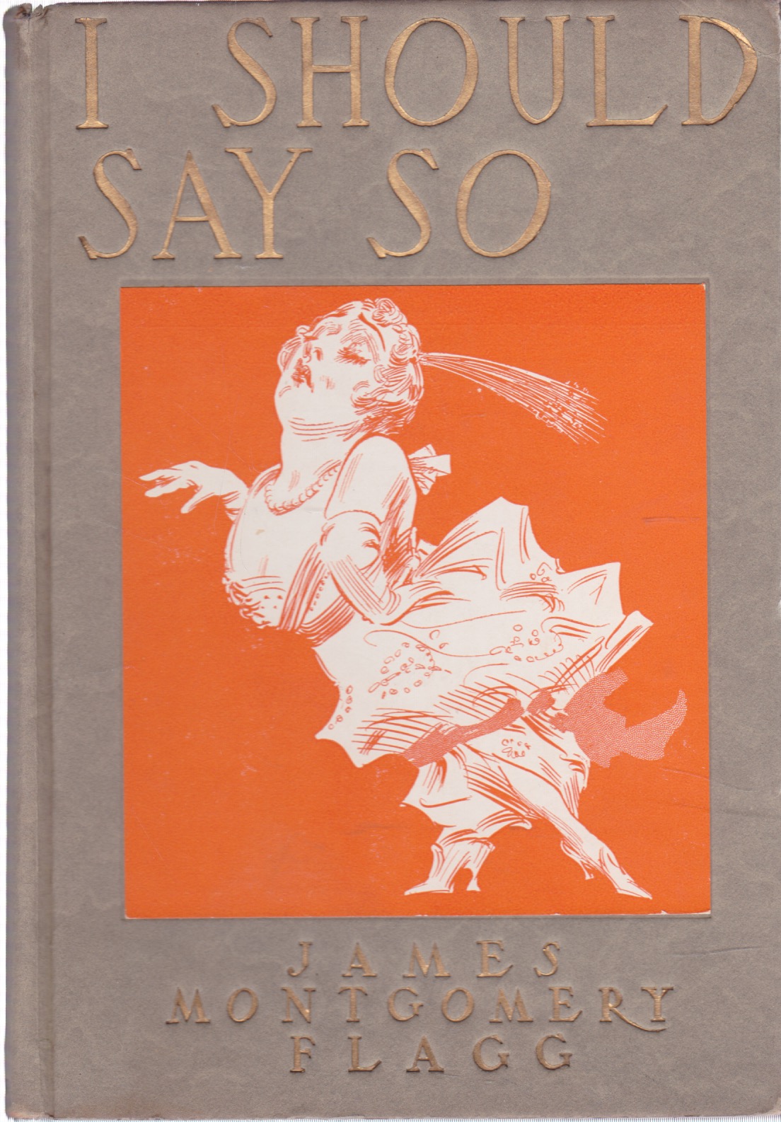 I Should Say Soby: Flagg, James Montgomery 