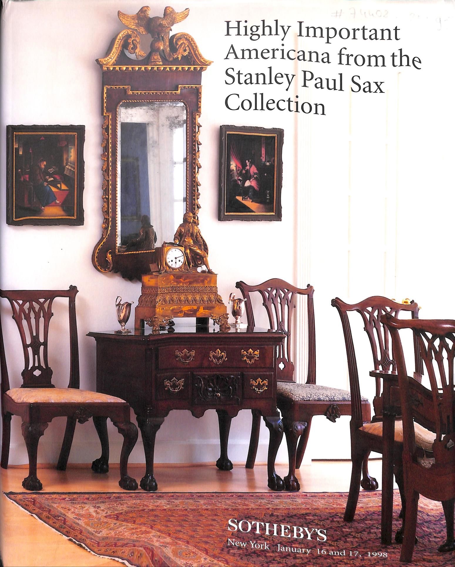 Highly Important Americana from the Stanley Paul Sax Collection: New York January 16 and 17 1998 by: Sotheby's