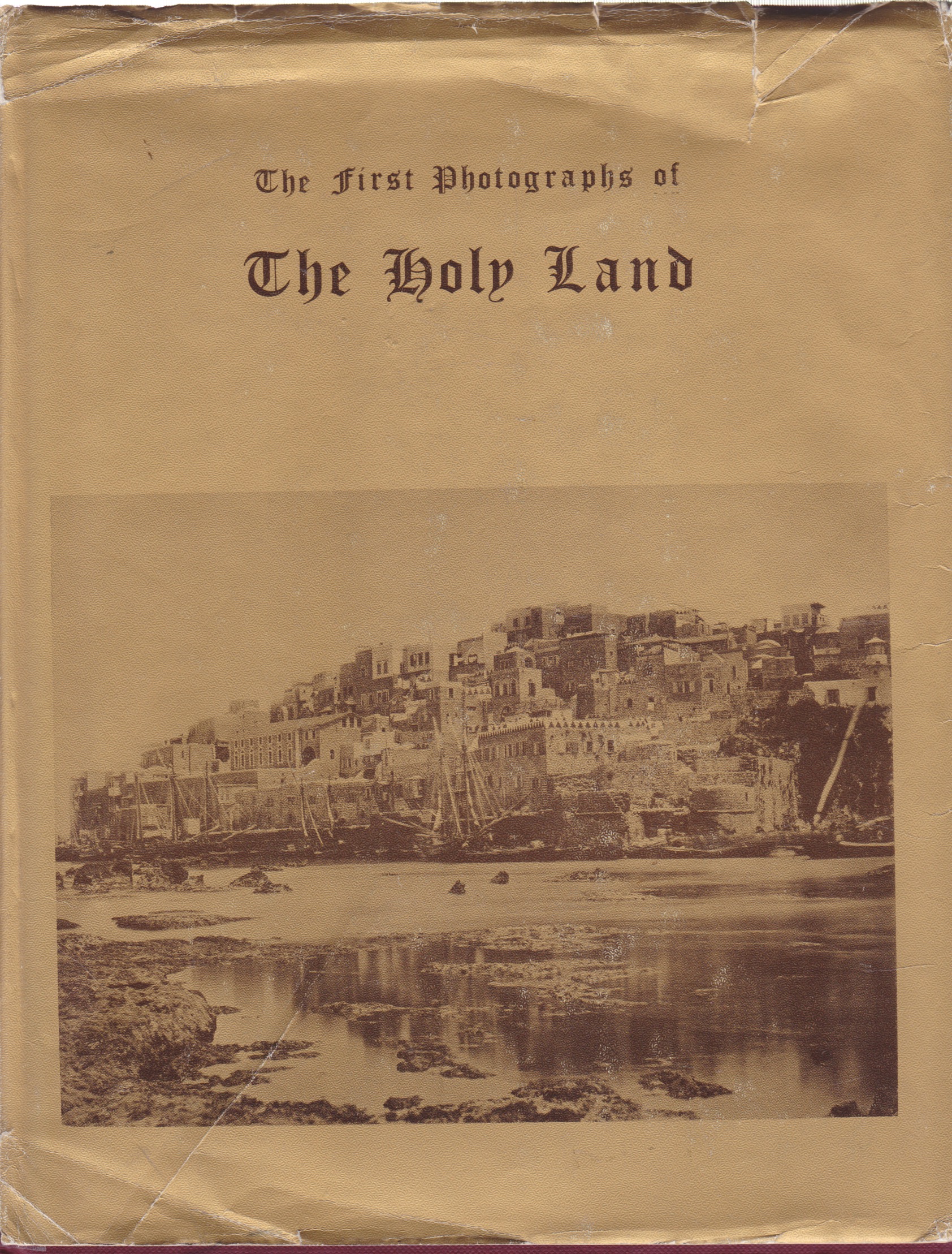The First Photographs of the Holy Landby: Ely Schiller (Ed.)