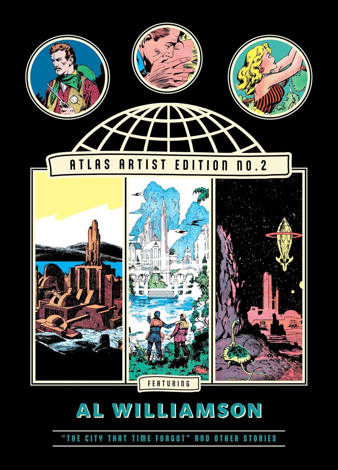 The Atlas Artist Edition No. 2: Al Williamson the City That Time Forgot and Other Stories by: Al Williamson /Dr Vassallo (Editor)