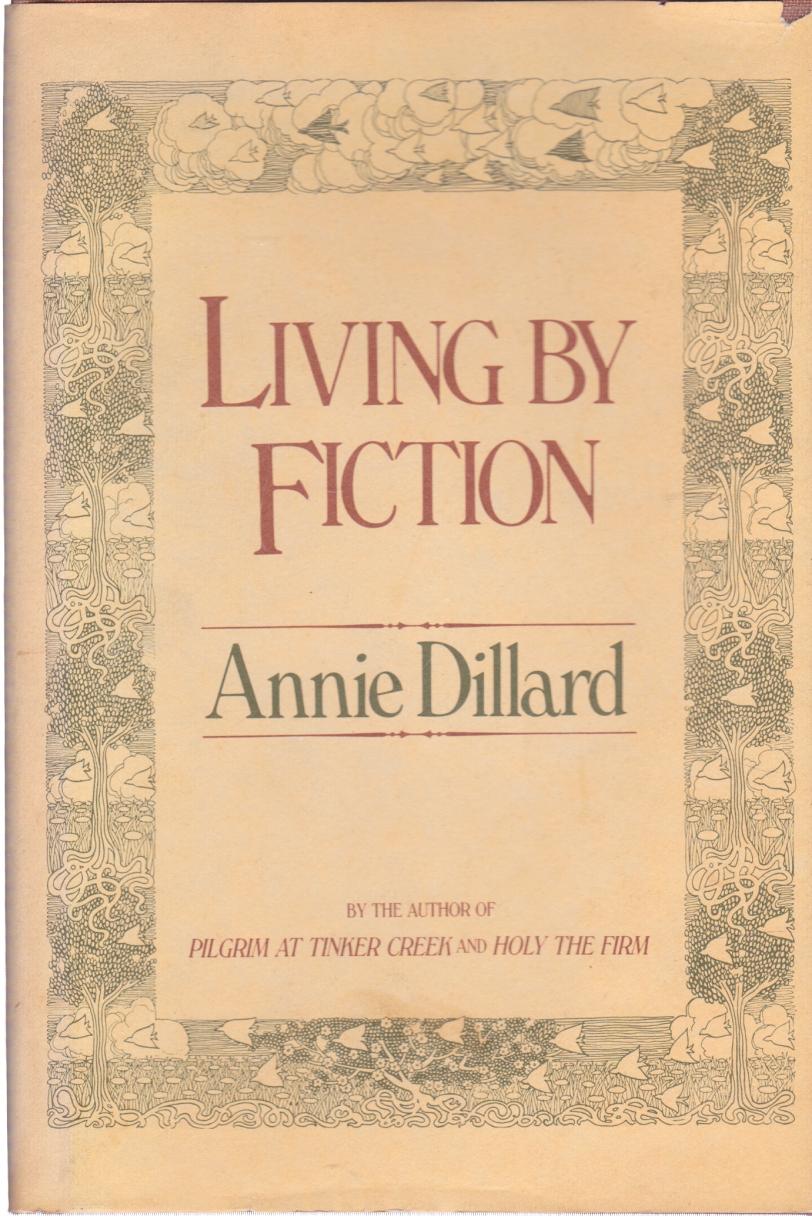 Living by Fiction by: Annie Dillard