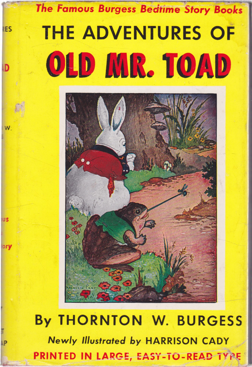 The Adventures of Old Mr. Toad by: Thornton W. Burgess