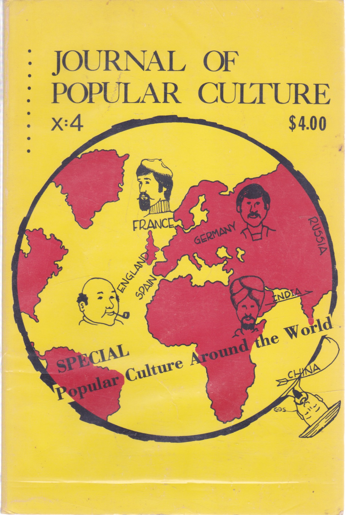 JOURNAL OF POPULAR CULTURE Volume X Spring 1977 No. 4by: Ray B. Browne (Ed.)