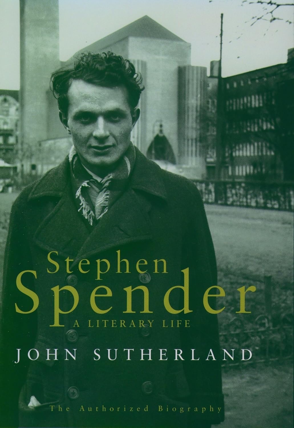 Stephen Spender: A Literary Life by: Sutherland, John
