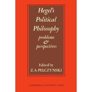 Hegel's Political Philosophy: Problems and Perspectivesby: Z. A. Pelczynski (Editor)